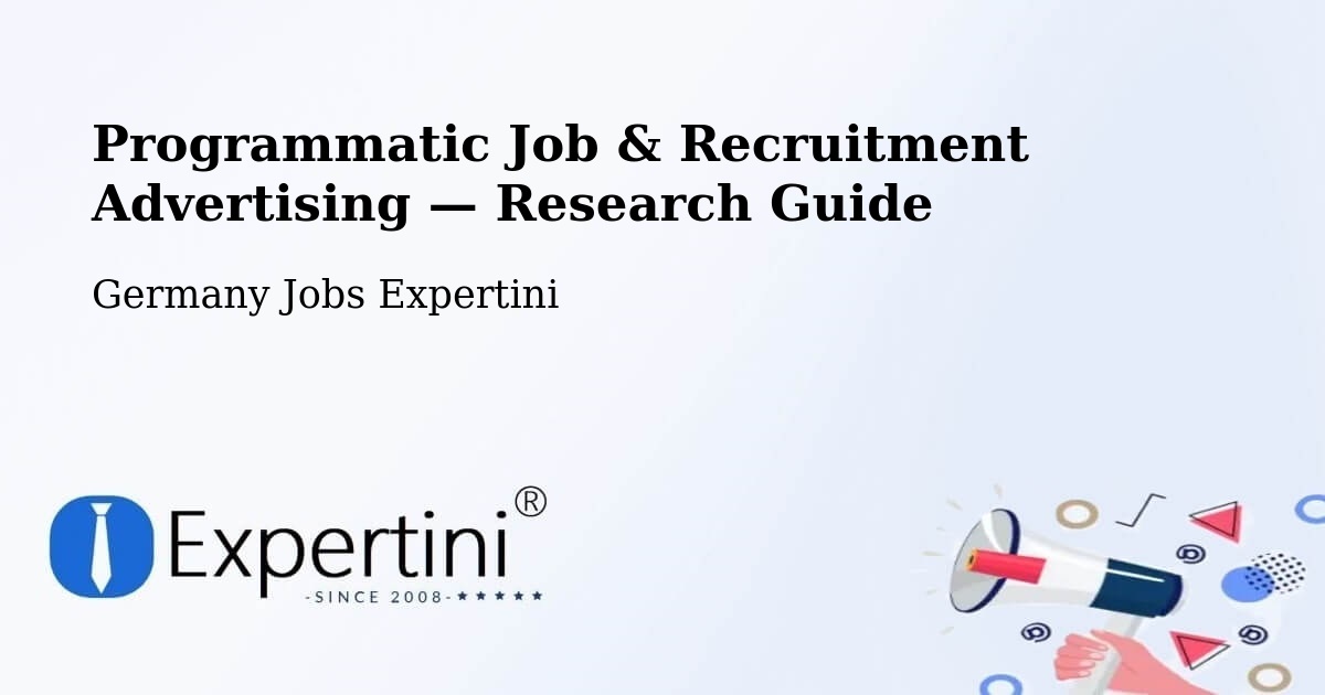 Programmatic Job & Recruitment Advertising — Research Guide – Ilsfeld